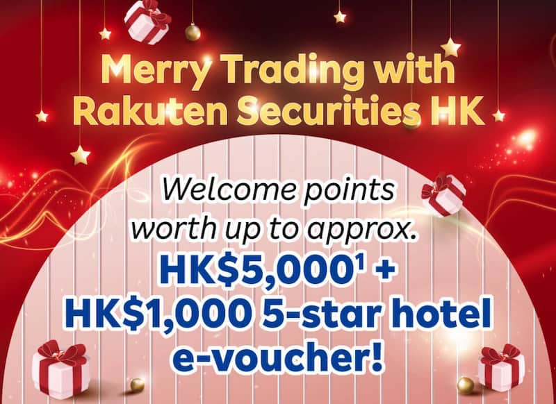 Rakuten Securities Launches Exclusive Welcome Offer for New Clients: Earn Up to HK$5,000 in Points and a HK$1,000 Hotel E-Voucher